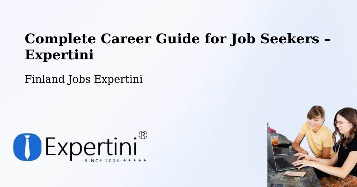 Career Guide for Job Seekers – Espoo - Espoo, Finland Jobs Expertini